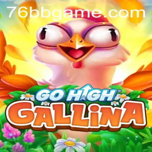 Descubra GoHighGallina: Um Novo Jogo Inovador com a Palavra-chave 76BB
